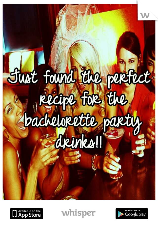 Just found the perfect recipe for the bachelorette party drinks!! 