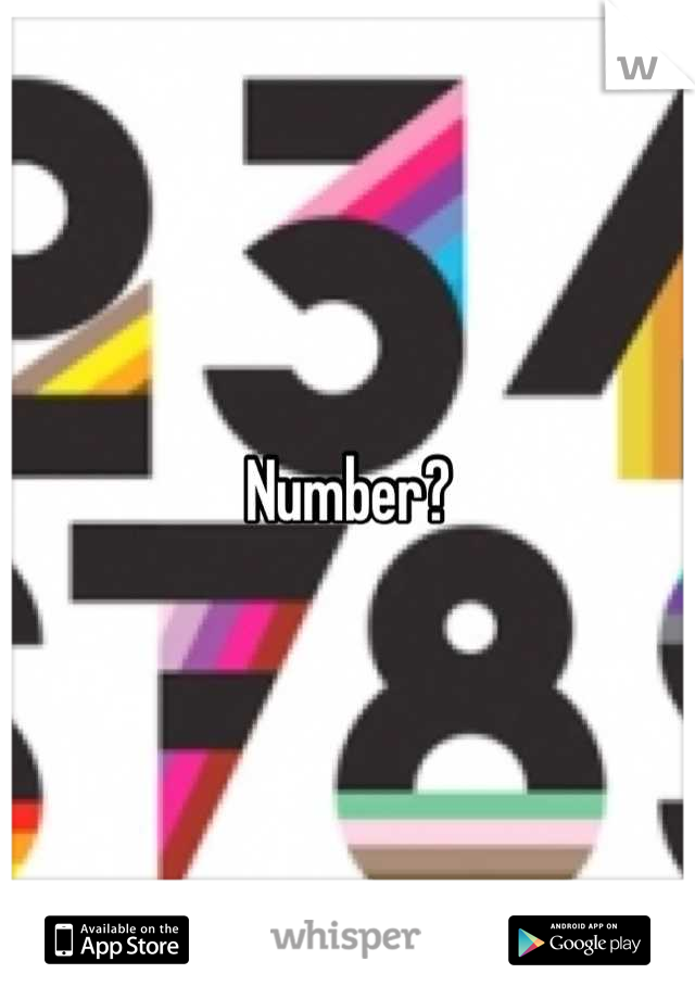 Number?
