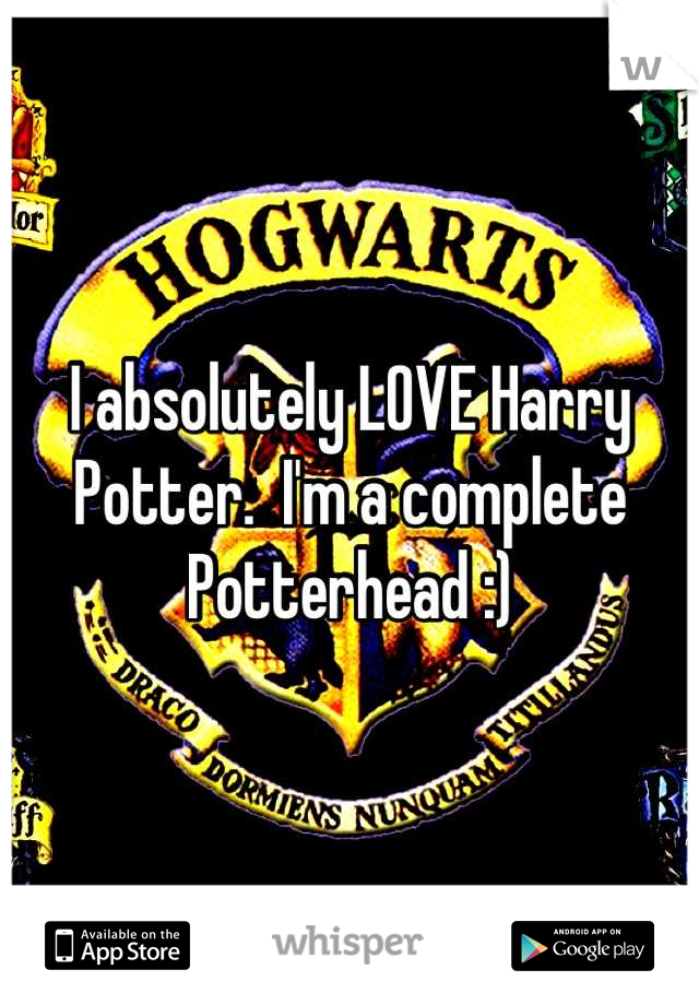 I absolutely LOVE Harry Potter.  I'm a complete Potterhead :)