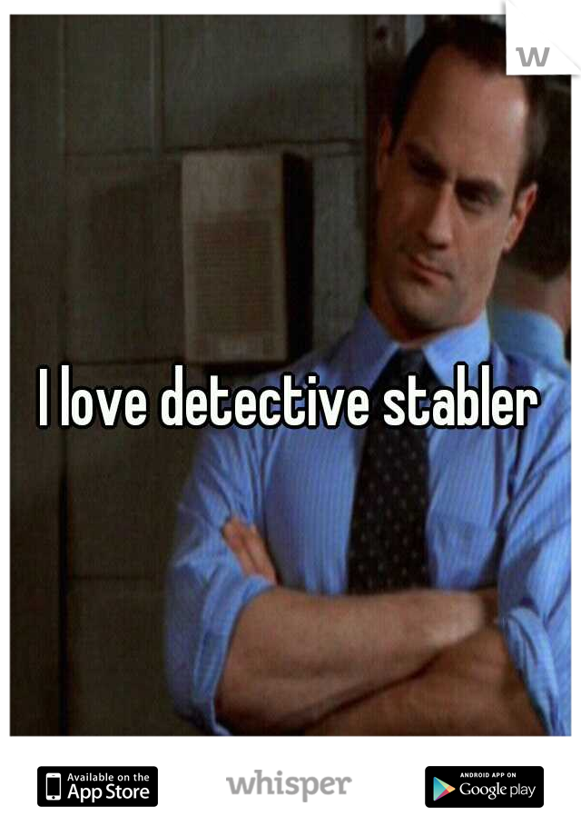 I love detective stabler