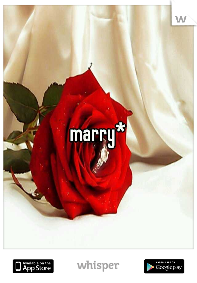 marry*