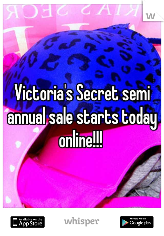 Victoria's Secret semi annual sale starts today online!!! 