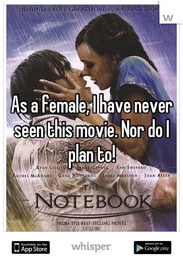 As a female, I have never seen this movie. Nor do I plan to!