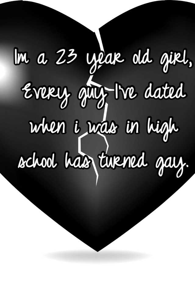 im-a-23-year-old-girl-every-guy-i-ve-dated-when-i-was-in-high-school