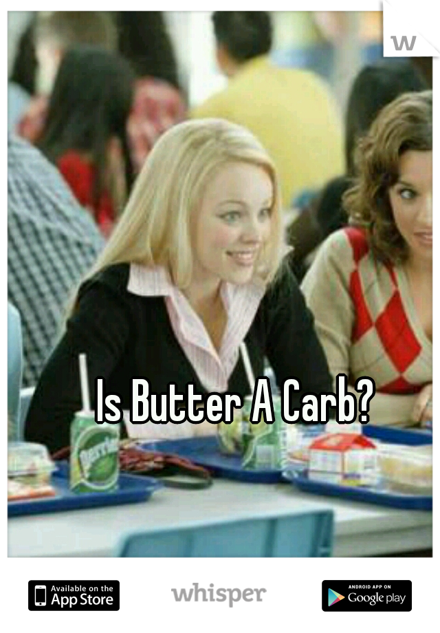 Is Butter A Carb?