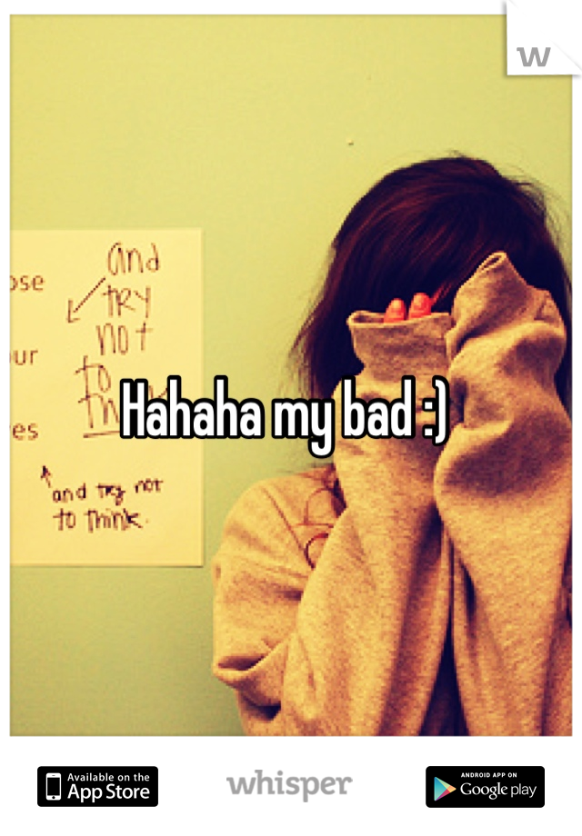 Hahaha my bad :) 