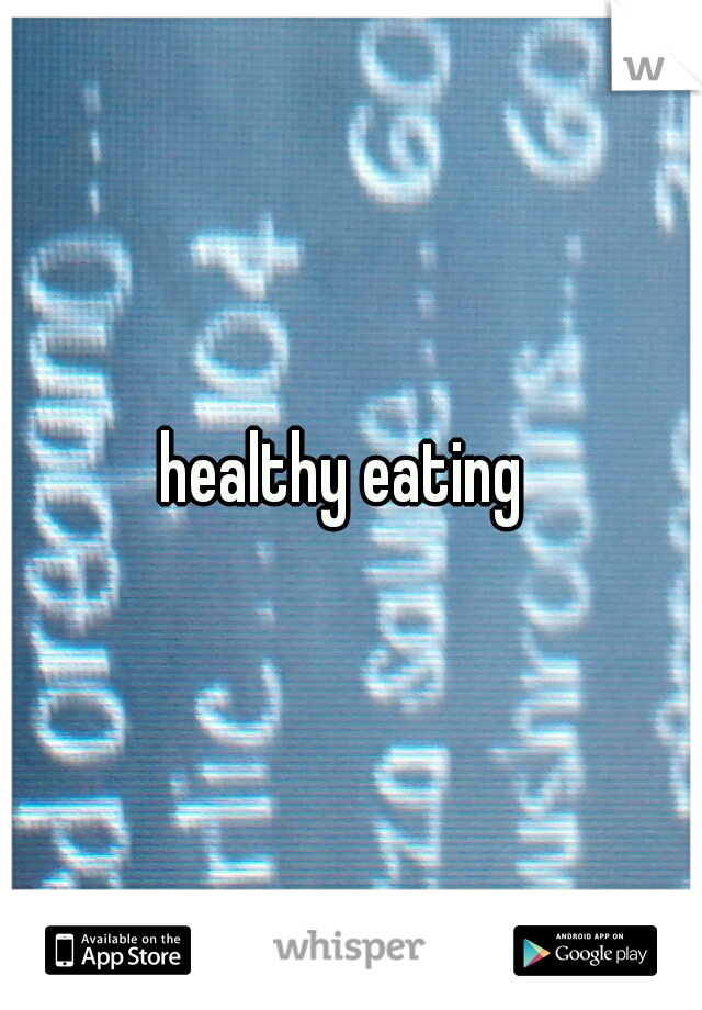 healthy eating 