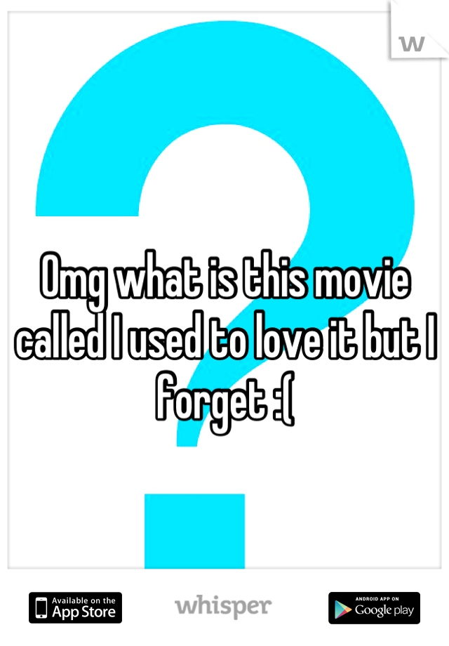 Omg what is this movie called I used to love it but I forget :(