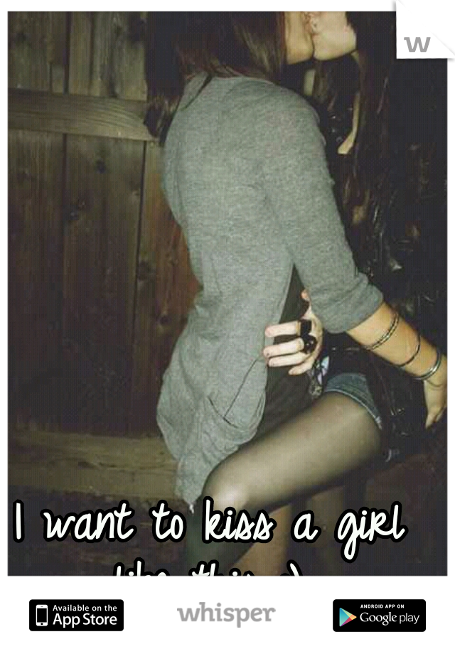 I want to kiss a girl like this :) 