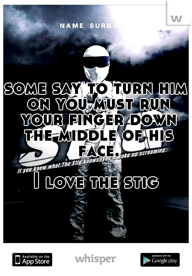 some say to turn him on you must run your finger down the middle of his face. 




















I love the stig