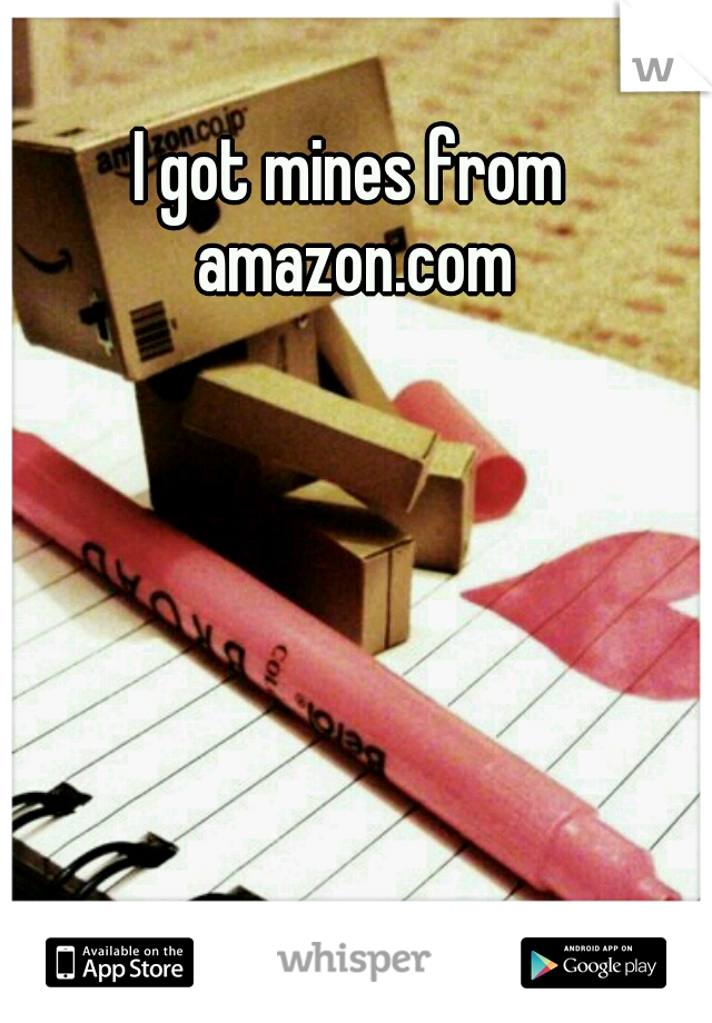 I got mines from amazon.com