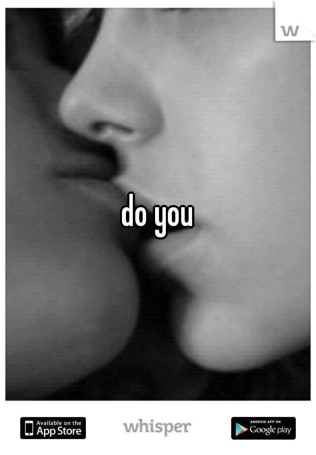 do you