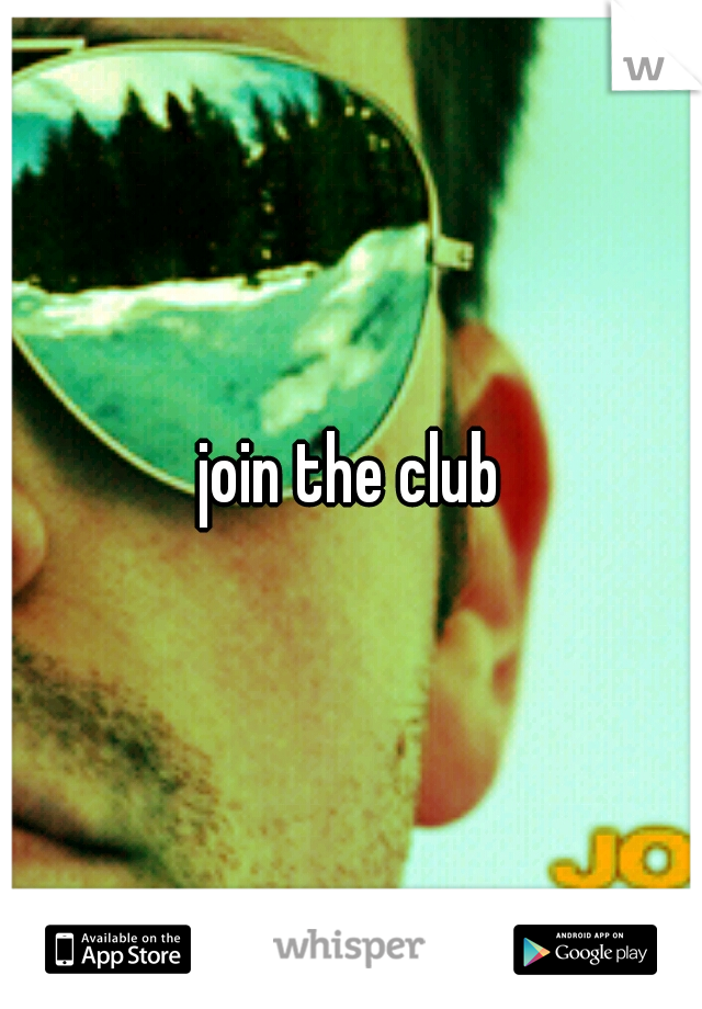 join the club