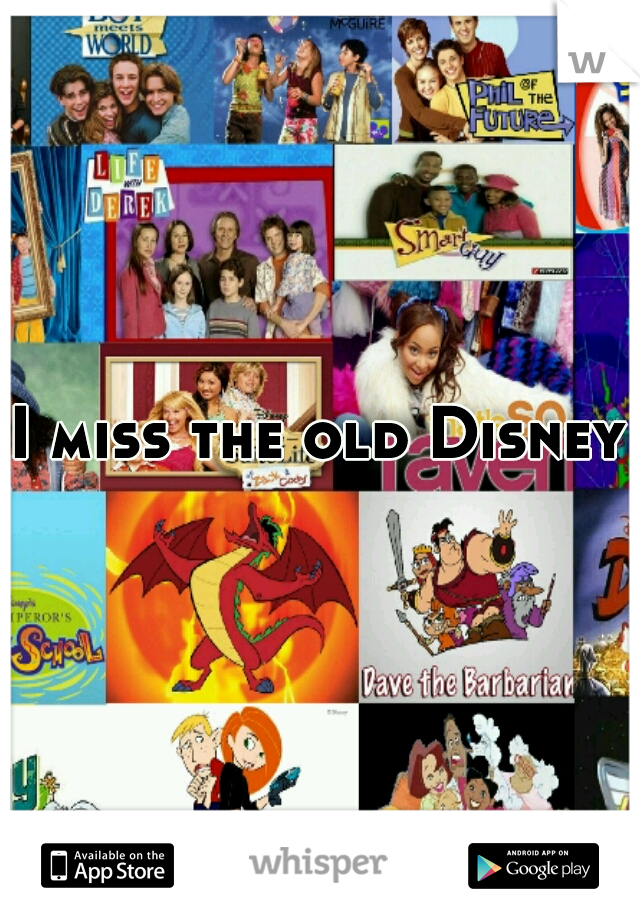 I miss the old Disney