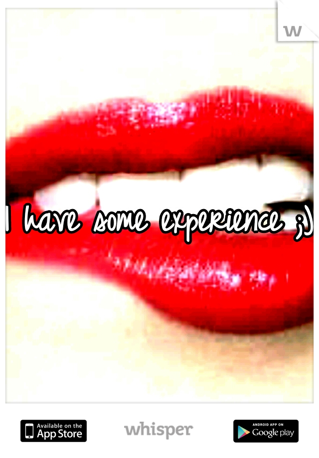 I have some experience ;)