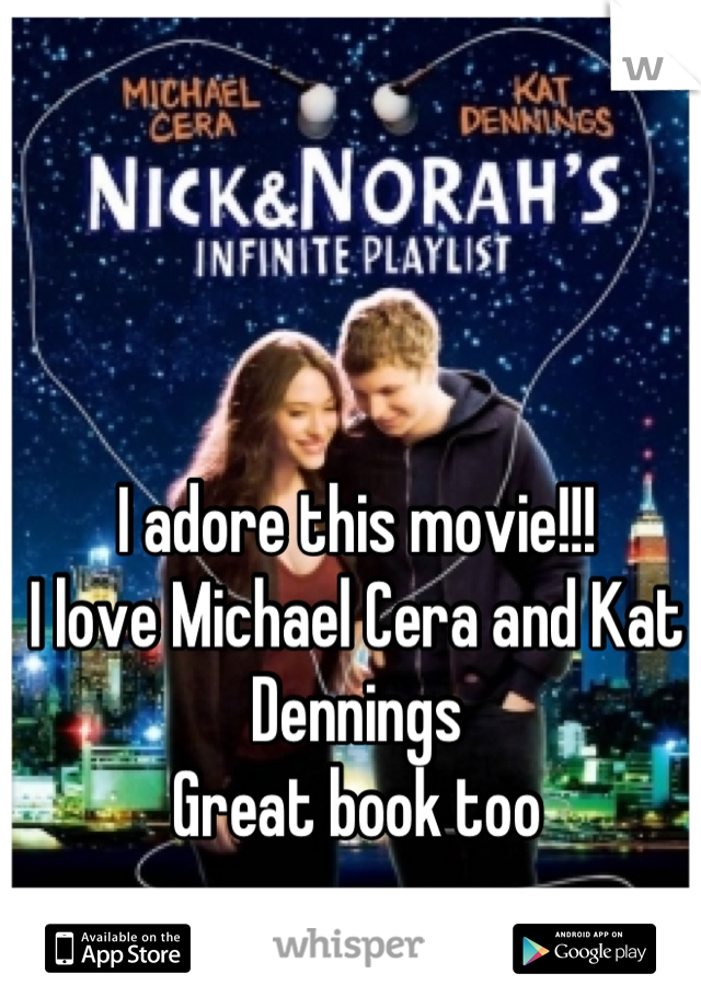 I adore this movie!!! 
I love Michael Cera and Kat Dennings
Great book too
