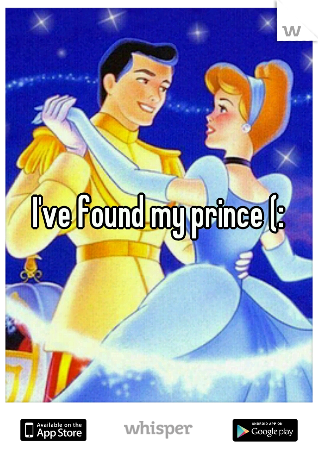I've found my prince (:
