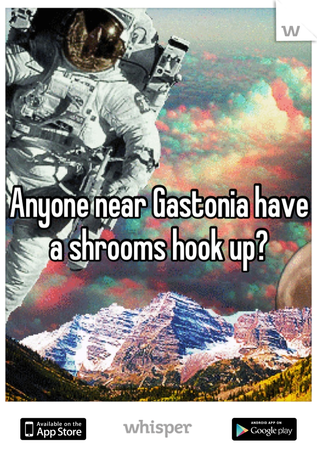 Anyone near Gastonia have a shrooms hook up?