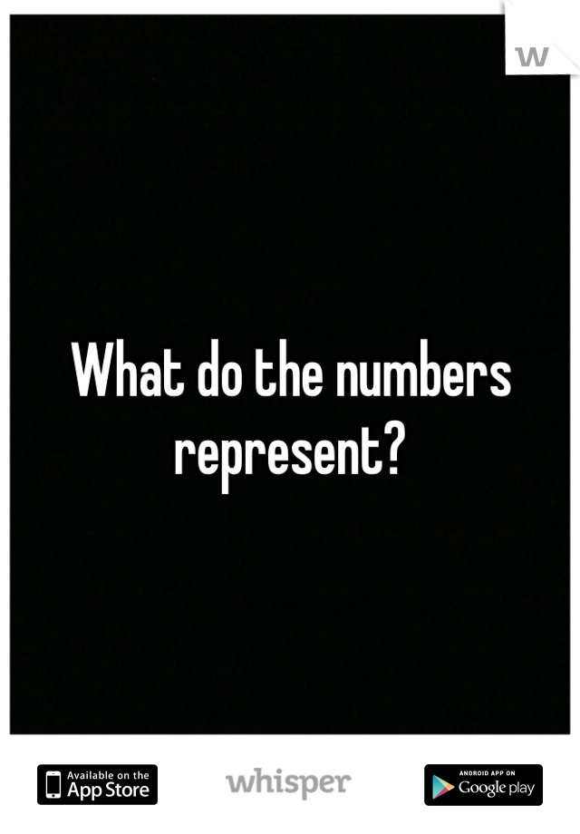 What do the numbers represent?