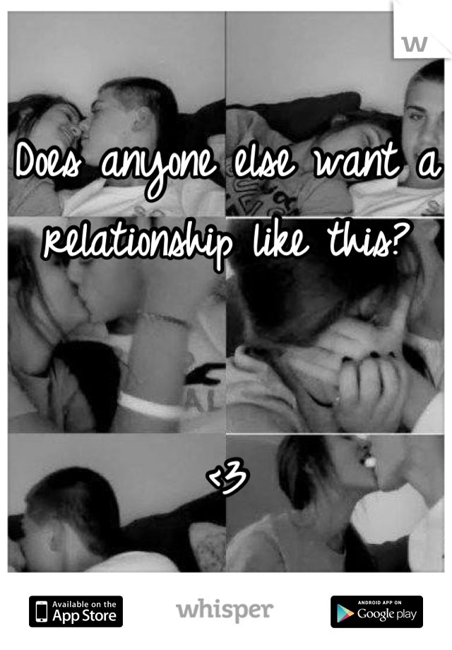 Does anyone else want a relationship like this? 


<3