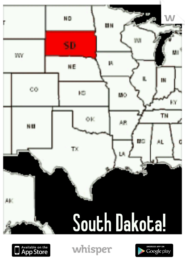 South Dakota! 