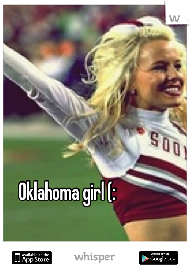 Oklahoma girl (: 