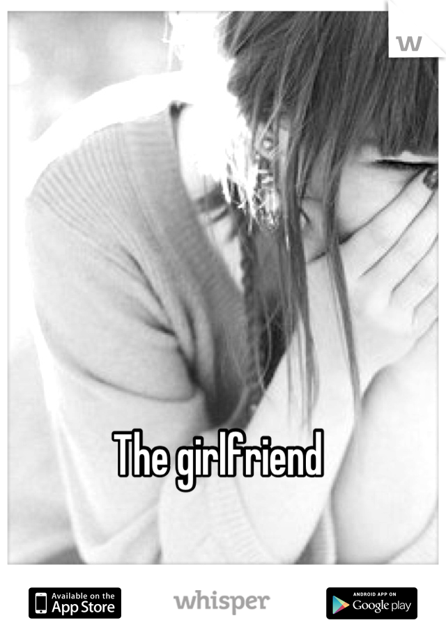 The girlfriend