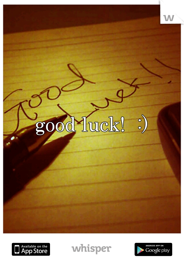 good luck!  :)