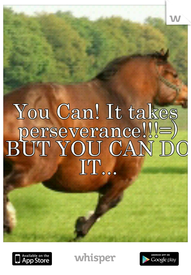 You Can! It takes perseverance!!!=) BUT YOU CAN DO IT...