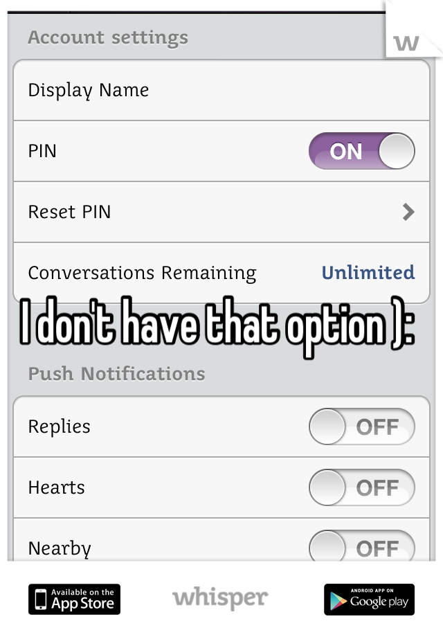 I don't have that option ):