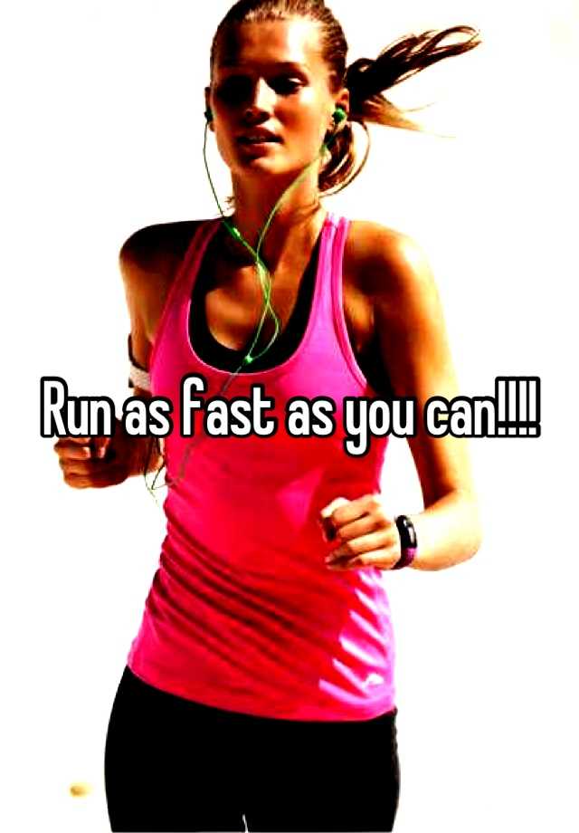 run-as-fast-as-you-can