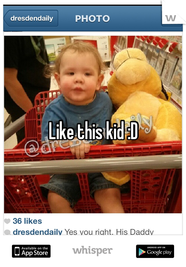 Like this kid :D