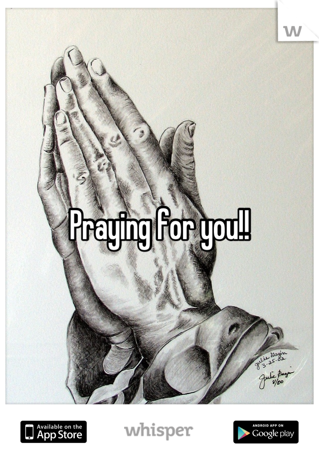 Praying for you!!