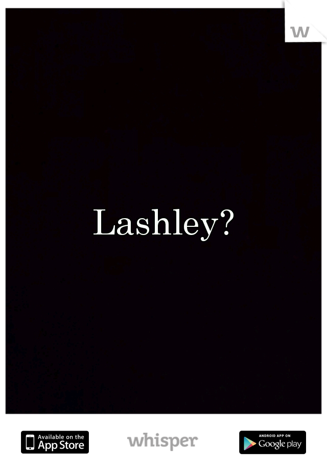 Lashley?