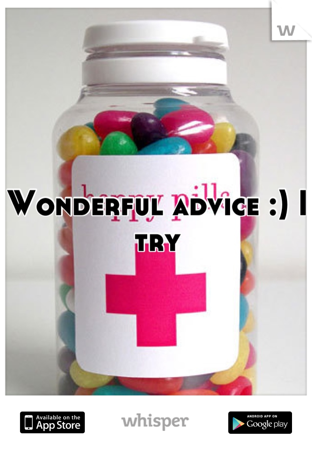 Wonderful advice :) I try