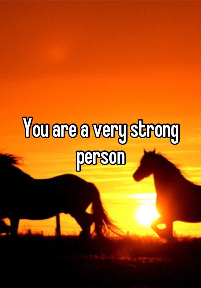 What Is A Very Strong Person Called