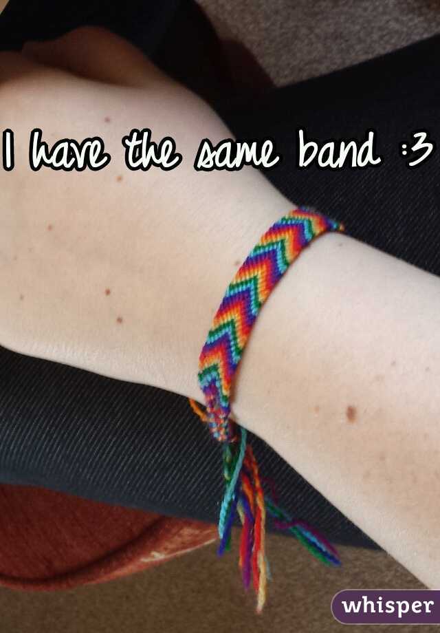 I have the same band :3