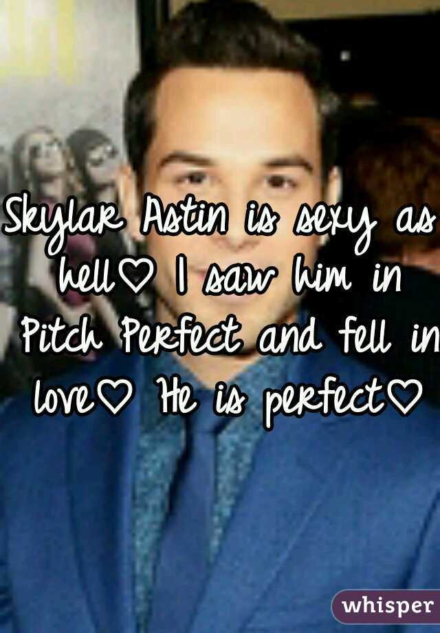 Skylar Astin is sexy as hell♡ I saw him in Pitch Perfect and fell in love♡ He is perfect♡☆