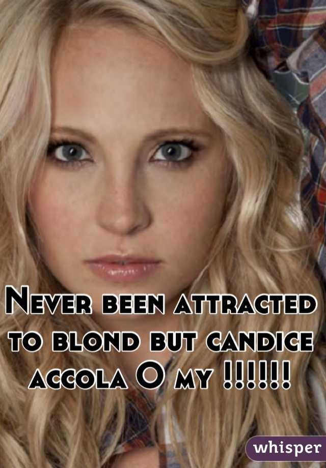 Never been attracted to blond but candice accola O my !!!!!!