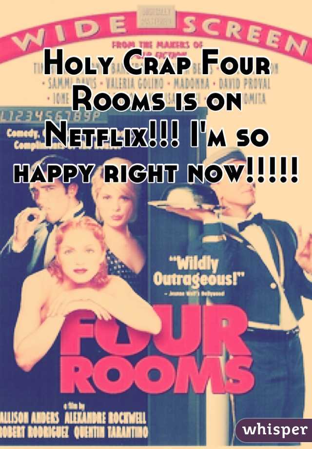 Holy Crap Four Rooms is on Netflix!!! I'm so happy right now!!!!!