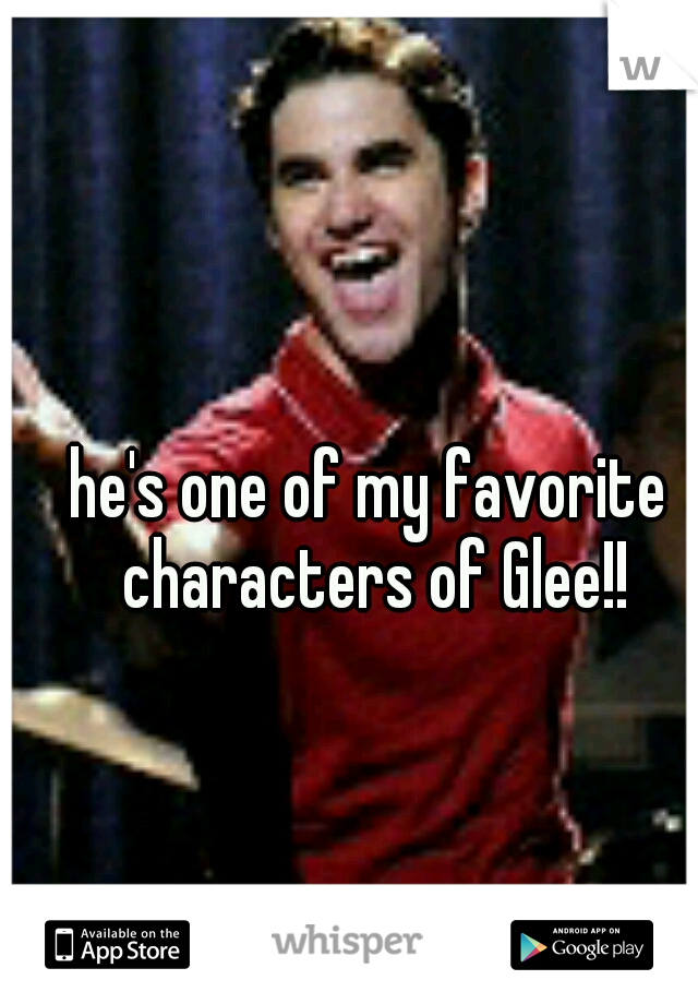 he's one of my favorite characters of Glee!!