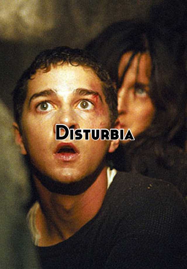 disturbia