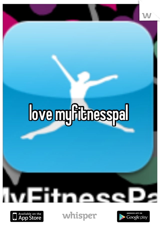 love myfitnesspal 