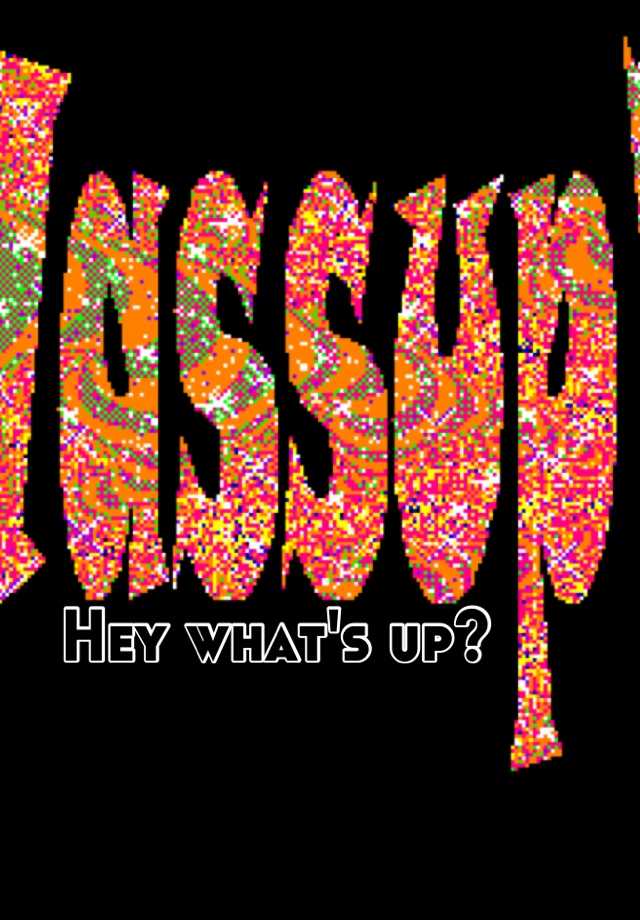 hey-what-s-up