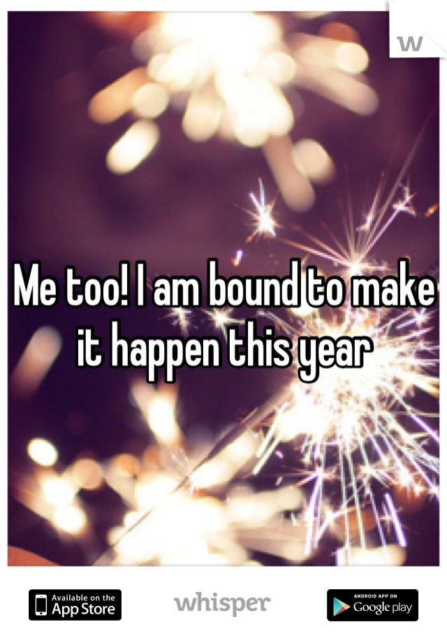 Me too! I am bound to make it happen this year