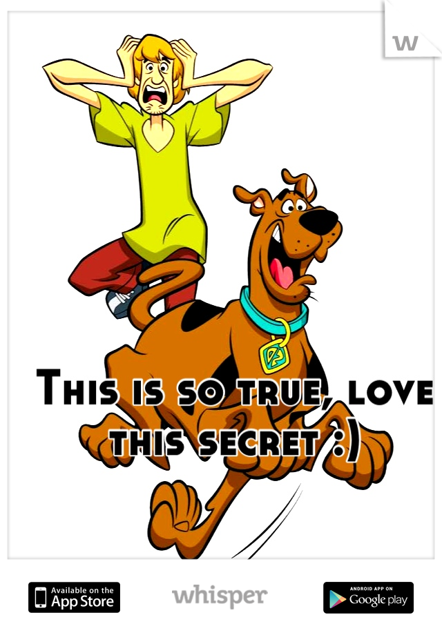 This is so true, love this secret :)