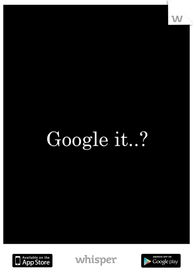 Google it..?