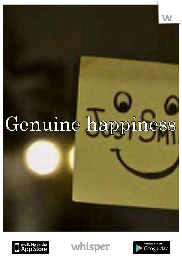 Genuine happiness