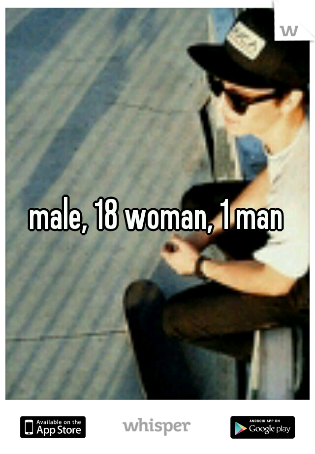 male, 18 woman, 1 man
