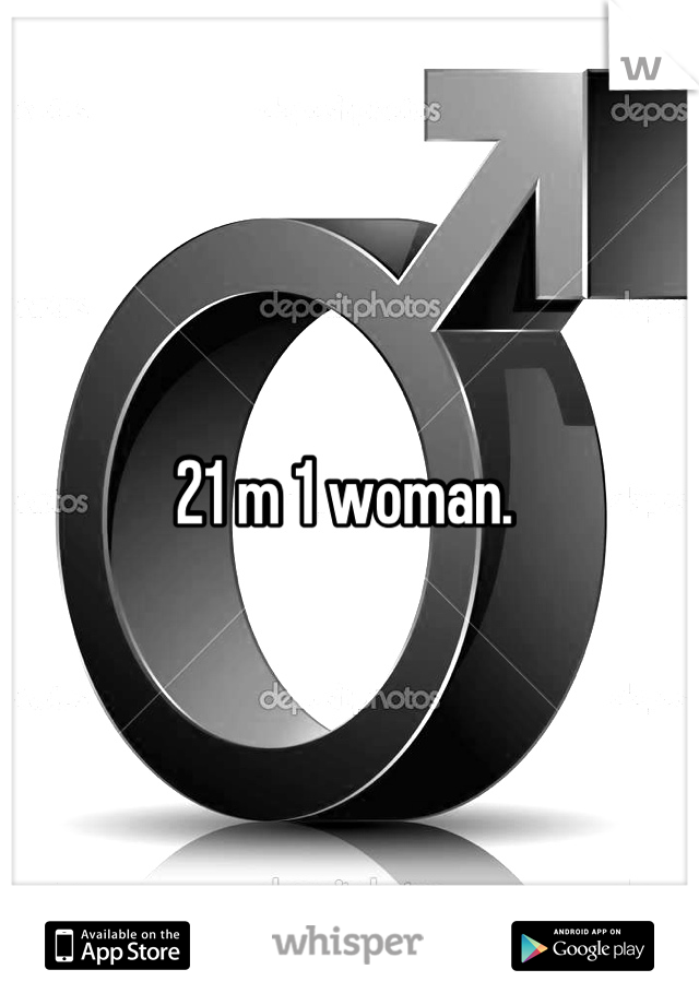 21 m 1 woman. 